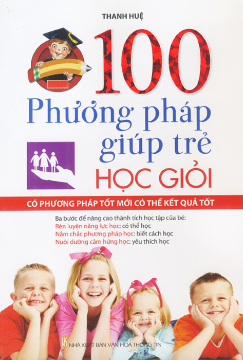 100 Phương Pháp Giúp Trẻ Học Giỏi
