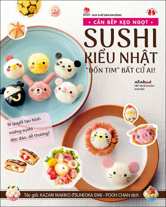 Căn Bếp Kẹo Ngọt - Sushi Kiểu Nhật "Đốn Tim" Bất Cứ Ai!