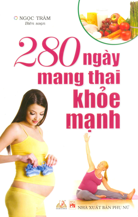 280 Ngày Mang Thai Khỏe Mạnh