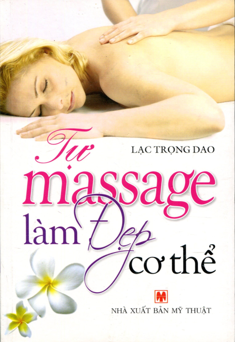 Tự Massage Làm Đẹp Cơ Thể