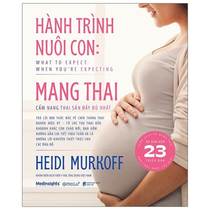 Hành Trình Nuôi Con: Mang Thai - Cẩm Nang Thai Sản Đầy Đủ Nhất