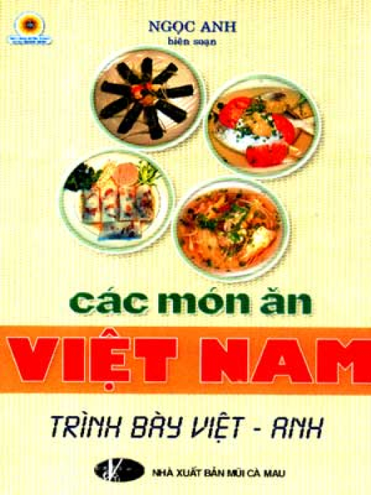 Các Món Ăn Việt Nam - Trình Bày Việt - Anh
