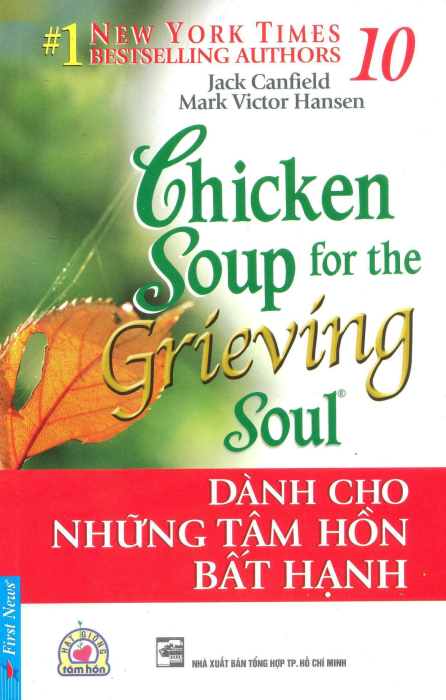 Chicken Soup 10 - Dành Cho Những Tâm Hồn Bất Hạnh - Tái bản 2015