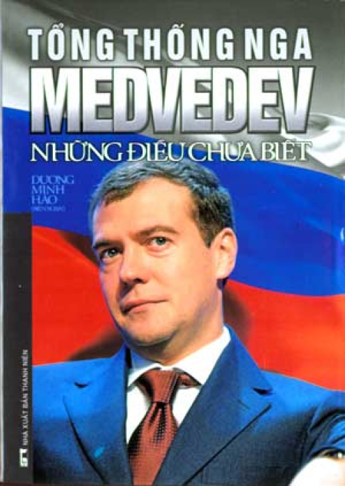 Tổng Thống Nga Medvedev - Những Điều Chưa Biết