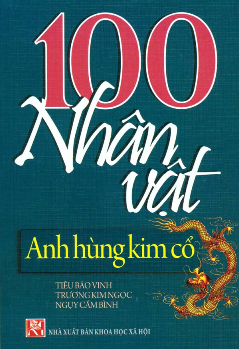 100 Nhân Vật Anh Hùng Kim Cổ