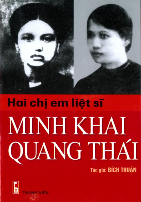 Hai Chị Em Liệt Sĩ Minh Khai - Quang Thái
