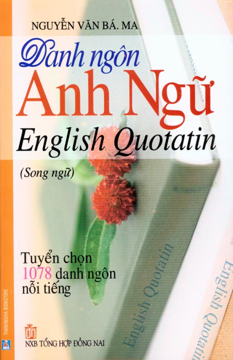 Danh Ngôn Anh Ngữ - English Quotatin (Song Ngữ Anh Việt)