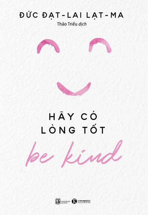 Be Kind – Hãy Có Lòng Tốt