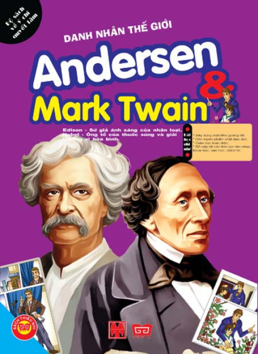 Danh Nhân Văn Hóa - Andersen & Mark Twain